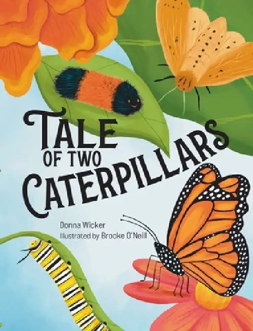 Tale of Two Caterpillars by Donna Wicker
