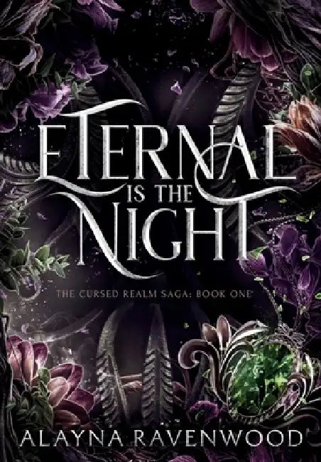 Eternal is the Night by Alayna Ravenwood