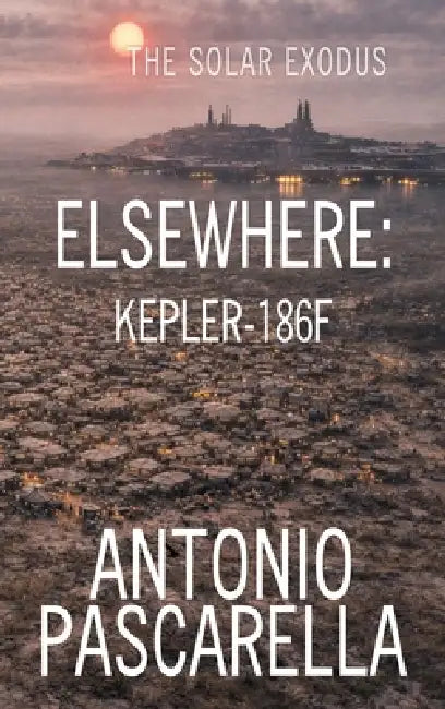 Elsewhere: Kepler-186f by Antonio Pascarella