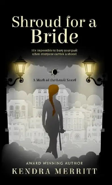 Shroud for a Bride by Kendra Merritt