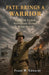 Fate Brings A Warrior by Frank W. Edwards