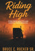 Riding High by Sr. Rucker Bruce C.