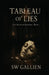 Tableau of Lies by Sw Gallien