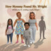 How Mommy Found Mr. Wright by Lashay Austin-Wright