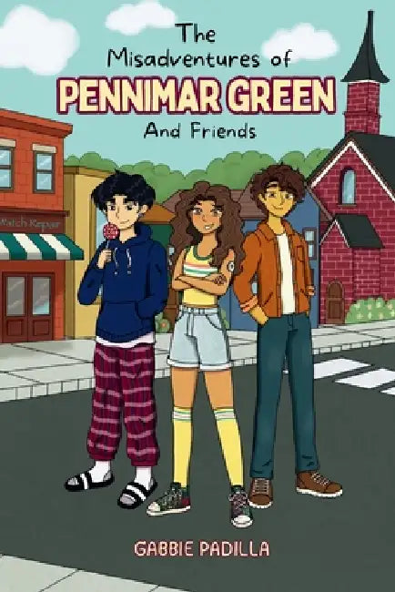 The Adventures of Pennimar Green and Friends by Gabbie Padilla