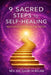 9 Sacred Steps to Self-Healing: Wellness Through the Vedas by Gauri M. Relan