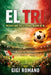 El Tri: Mexico and the Eternal Round of 16 by Gigi Romano