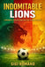 Indomitable Lions: Cameroon's Trailblazing Path for African Football by Gigi Romano