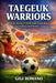 Taegeuk Warriors: South Korea's Climb from Underdogs to Hosts and Heroes by Gigi Romano