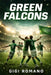 Green Falcons: Saudi Arabia's Footballing Ambition by Gigi Romano
