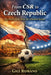 From ČSR to Czech Republic: The Footballing Story of a Divided Nation by Gigi Romano