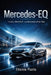Mercedes-EQ: Luxury, Electrified-and Renamed in Real Time by Etienne Psaila