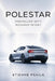 Polestar: Minimalism with Maximum Intent by Etienne Psaila