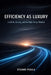 Efficiency as Luxury: Lucid Air, Gravity, and the High-Range Mindset by Etienne Psaila