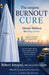 The surgeon BURNOUT CURE: Mental Wellness for busy Lives by Robert Amajoyi, Ebere Jill Azumah