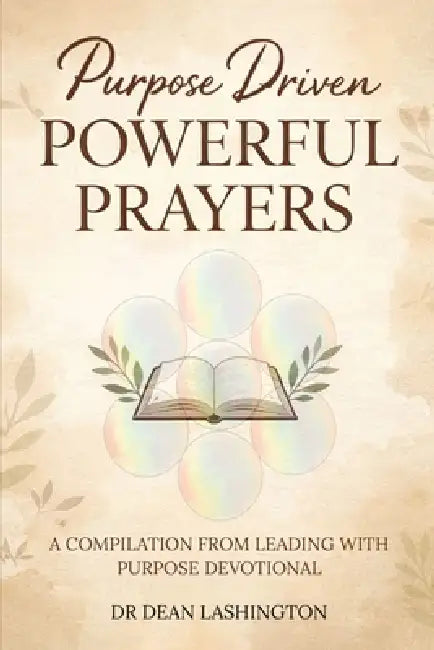Purpose Driven: Powerful Prayers by Dean Ann-Marie Lashington