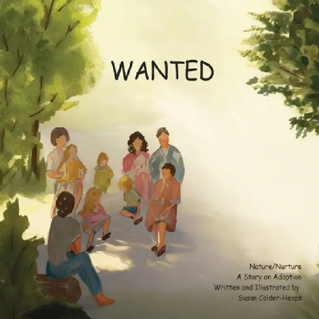Wanted: A Story on Adoption by Susan Calder -Heaps
