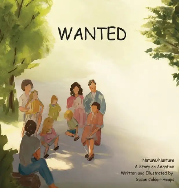 Wanted: A Story on Adoption by Susan Calder -Heaps