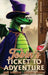 Tobin's Ticket to Adventure: Best Dragon Trilogy Book I by Cecilia K. Hoffman