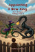 Appointing A New King: Best Dragon Trilogy Book III by Cecilia K. Hoffman