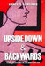 Upside Down & Backwards: Visual Mysteries of an American Era by Annette Rawlings