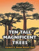Ten Tall Magnificent Trees by Carmen E Bynoe Bovell Phd