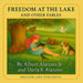 Freedom at the Lake by Albert Paul Alarcon