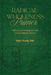 Radical Wholeness Primer: Coherence and Participation In The Living Intelligence of Love by Holly Woods