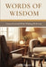 Words of Wisdom: Lessons Learned While Walking With God by Cindy August