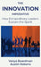 The Innovation Imperative: How Extraordinary Leaders Sustain the Spark by Vanya Boardman, Austin Roberts