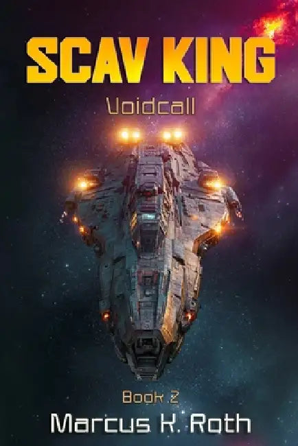 Scav King: Voidcall by Marcus K. Roth