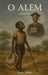 O Além POESIA: Versos - Entre as Incertezas e o futuro by Florencio Pedro