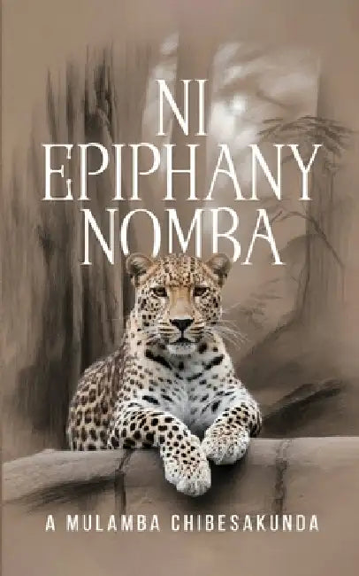 Ni Epiphany Nomba by A. Mulamba Chibesakunda