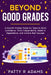 Beyond Good Grades by Patty R. Adams