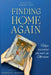 Finding Home Again: Hope Survives the War in Ukraine by Sharon T. Markey
