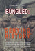 Bungled - "Denying History": How Michael Shermer and Alex Grobman Botched Their Attempt to Refute Those Who Say the Holocaust Never Happened by Carlo Mattogno