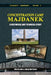 Concentration Camp Majdanek: A Historical and Technical Study by Jürgen Graf, Carlo Mattogno