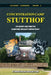 Concentration Camp Stutthof: Its History and Function in National-Socialist Jewish Policy by Jürgen Graf, Carlo Mattogno