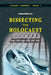 Dissecting the Holocaust: The Growing Critique of 'Truth' and 'Memory' by Germar Rudolf
