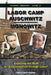 Labor Camp Auschwitz-Monowitz: Exposing the Myth of "Extermination through Labor" by Carlo Mattogno