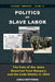 Politics of Slave Labor: The Fate of the Jews Deported from Hungary and the Lodz Ghetto in 1944 by Carlo Mattogno