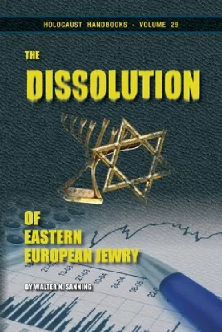 The Dissolution of Eastern European Jewry by Walter Sanning