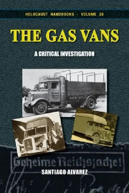 The Gas Vans: A Critical Investigation by Santiago Alvarez