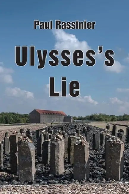 Ulysses's Lie by Paul Rassinier