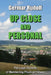 Up Close and Personal: or the Legal Hazards of Maintaining Physical Fitness by Germar Rudolf