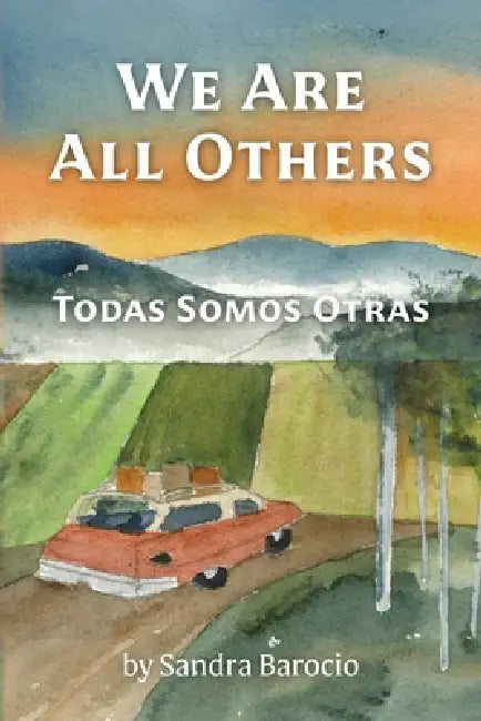 We Are All Others by Sandra Barocio