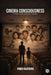 Cinema Consciousness: A Life Lived Beside Cinema by Vinod Rajendra