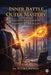 Inner Battle, Outer Mastery: Ancient Wisdom for Modern Work and Life by Tulika Pandit