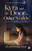 Kyra and the Door to Other Worlds: The Magic of Becoming Who You Are by Jitender Kumar Sabat