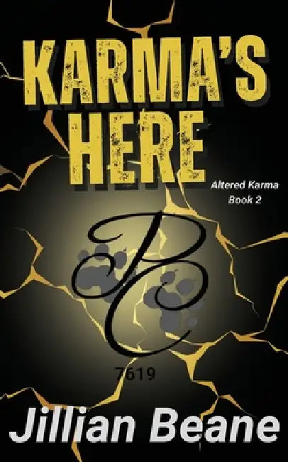 Karma's Here by Jillian Beane
